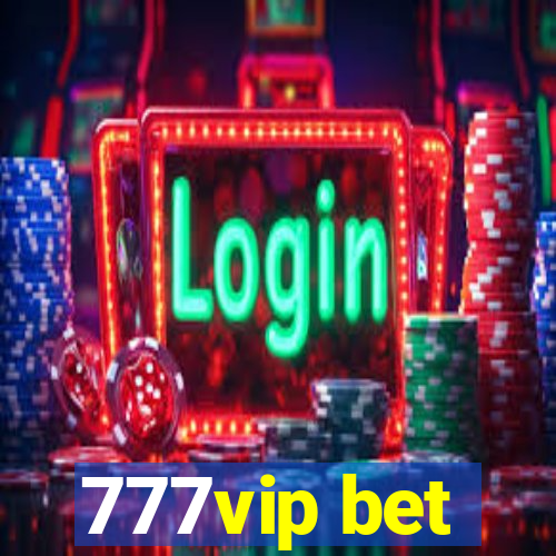 777vip bet